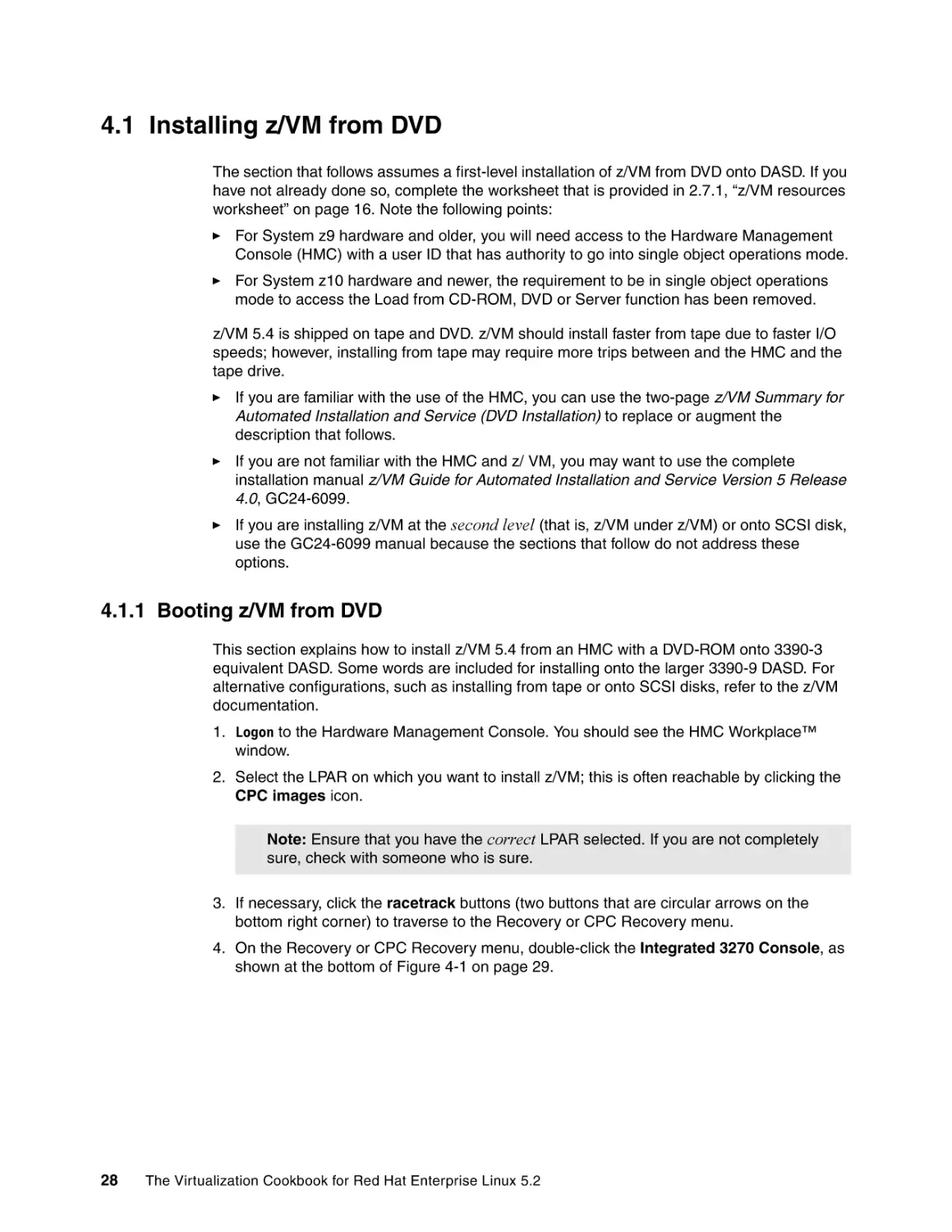 4.1 Installing z/VM from DVD
4.1.1 Booting z/VM from DVD