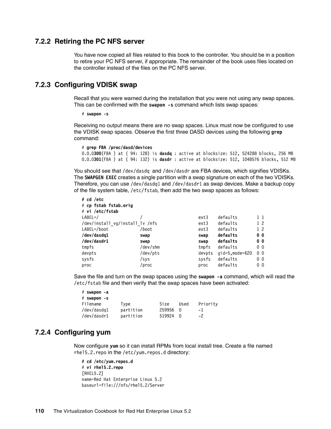 7.2.2 Retiring the PC NFS server
7.2.3 Configuring VDISK swap
7.2.4 Configuring yum