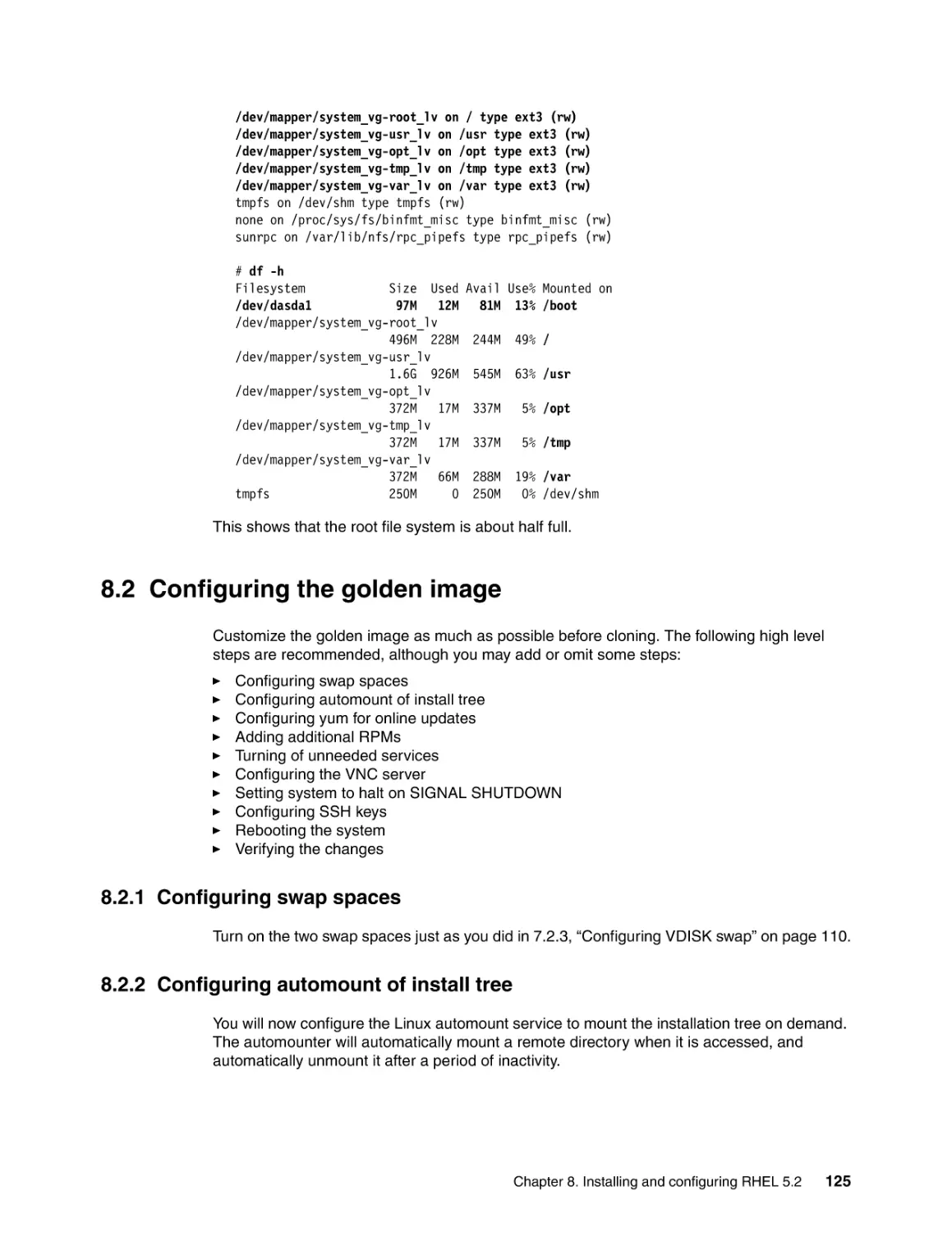 8.2 Configuring the golden image
8.2.1 Configuring swap spaces
8.2.2 Configuring automount of install tree