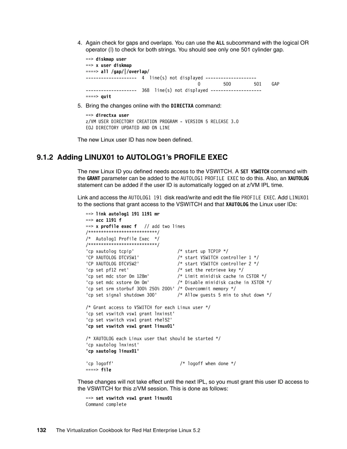 9.1.2 Adding LINUX01 to AUTOLOG1’s PROFILE EXEC