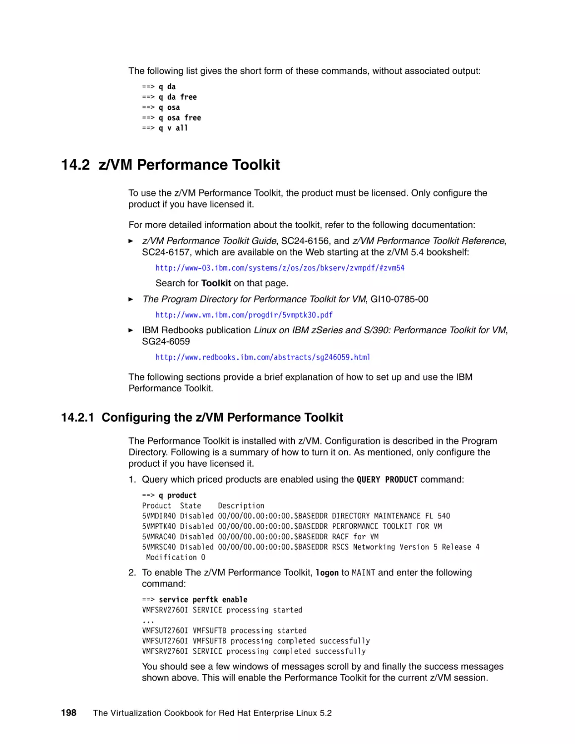 14.2 z/VM Performance Toolkit
14.2.1 Configuring the z/VM Performance Toolkit