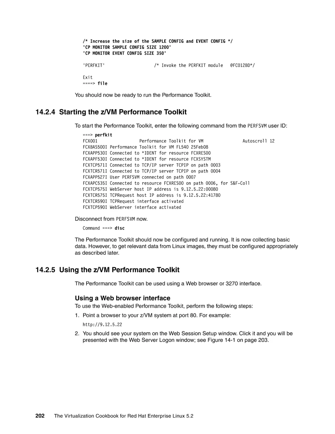 14.2.4 Starting the z/VM Performance Toolkit
14.2.5 Using the z/VM Performance Toolkit