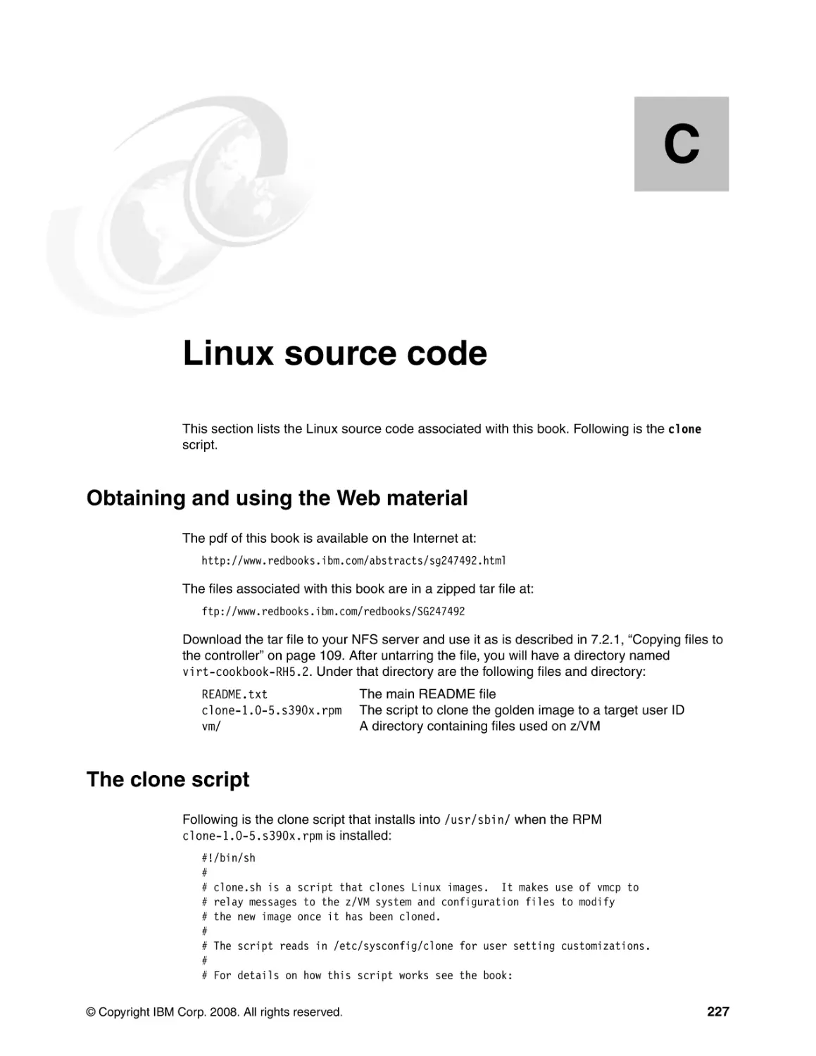 Appendix C. Linux source code
Obtaining and using the Web material
The clone script