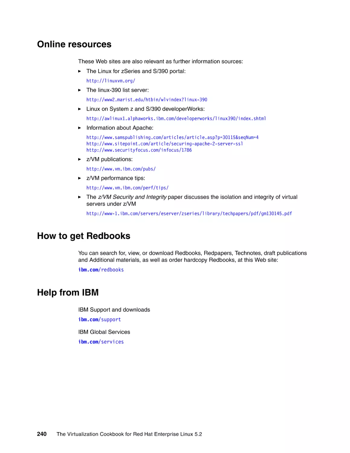 Online resources
How to get Redbooks
Help from IBM