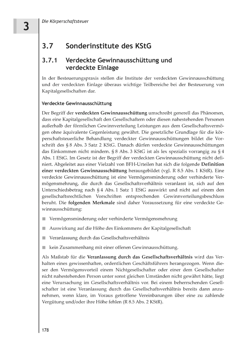 3.7 Sonderinstitute des KStG
3.7.1 Verdeckte Gewinnausschüttung und verdeckte Einlage