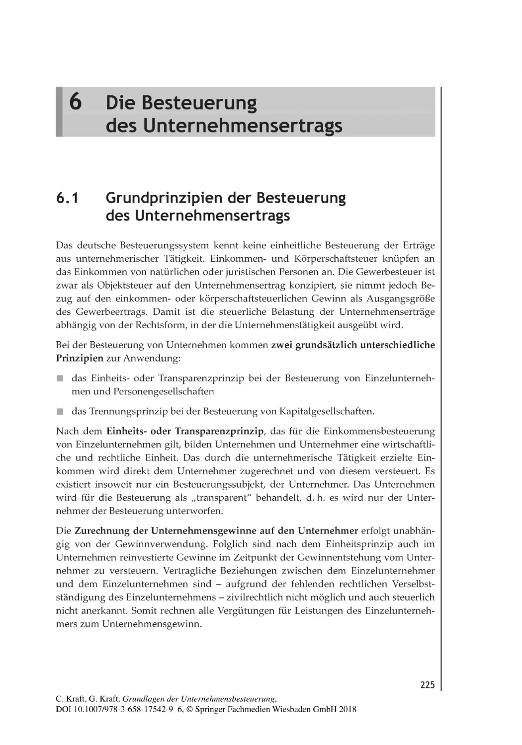 6
Die Besteuerung des Unternehmensertrags
6.1 Grundprinzipien der Besteuerung des Unternehmensertrags