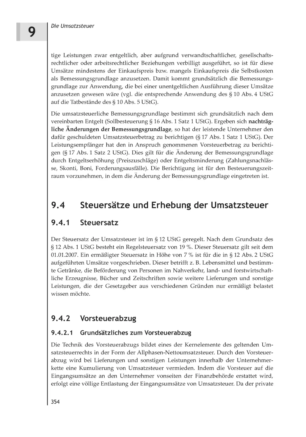 9.4 Steuersätze und Erhebung der Umsatzsteuer
9.4.1 Steuersatz
9.4.2 Vorsteuerabzug