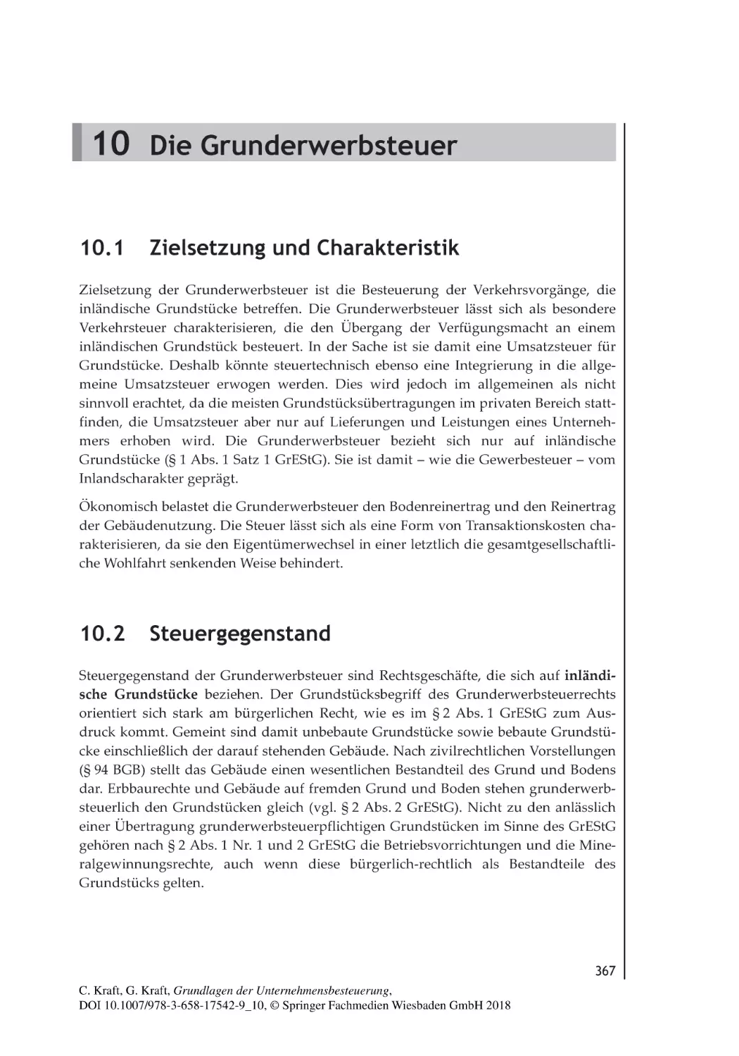 10
Die Grunderwerbsteuer
10.1 Zielsetzung und Charakteristik
10.2 Steuergegenstand