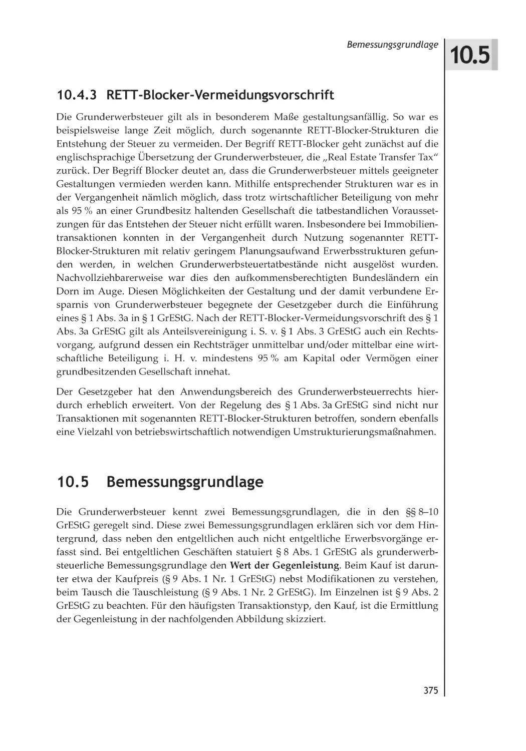 10.4.3 RETT-Blocker-Vermeidungsvorschrift
10.5 Bemessungsgrundlage