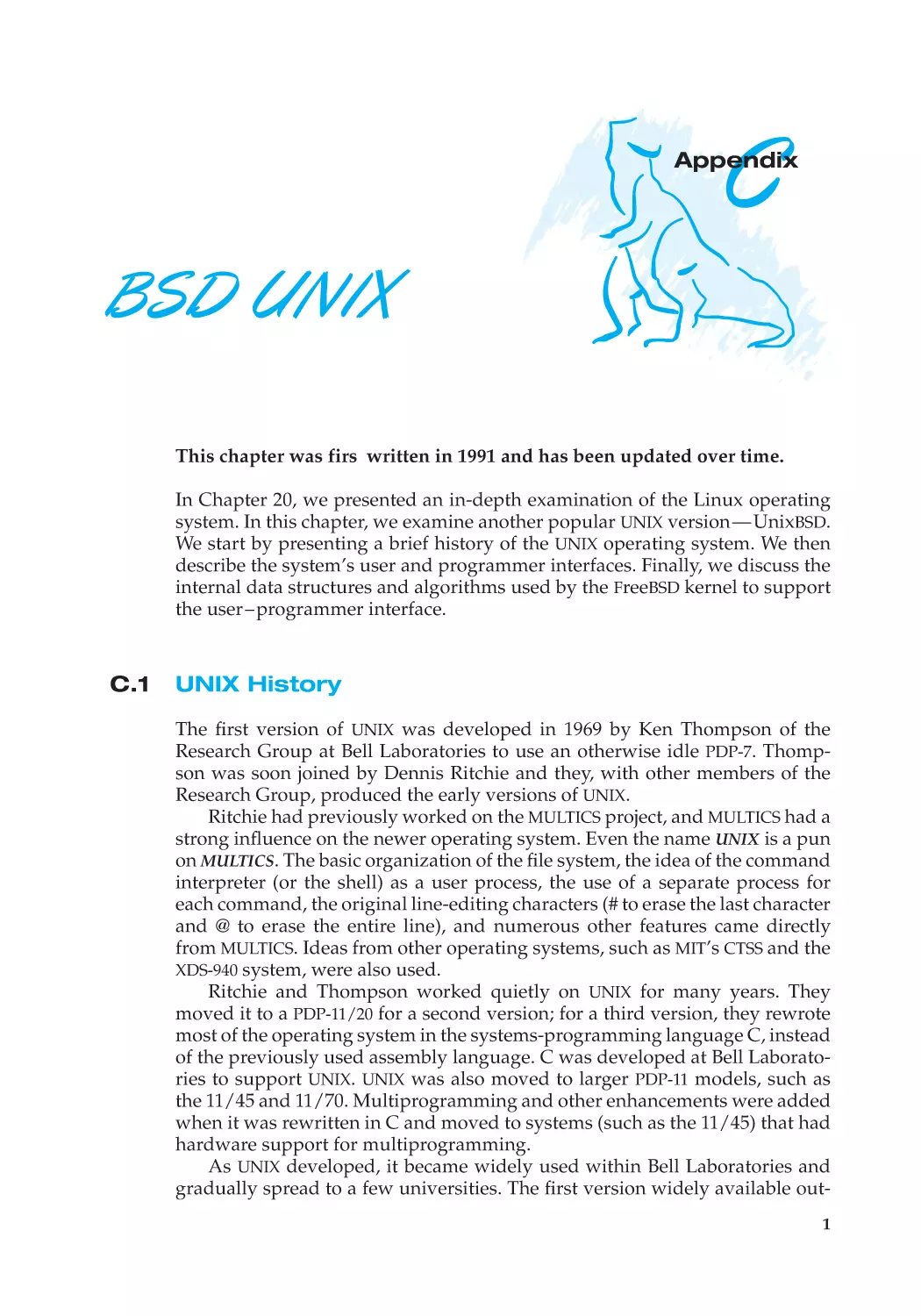 Appendix C BSD UNIX
C.1 UNIX History