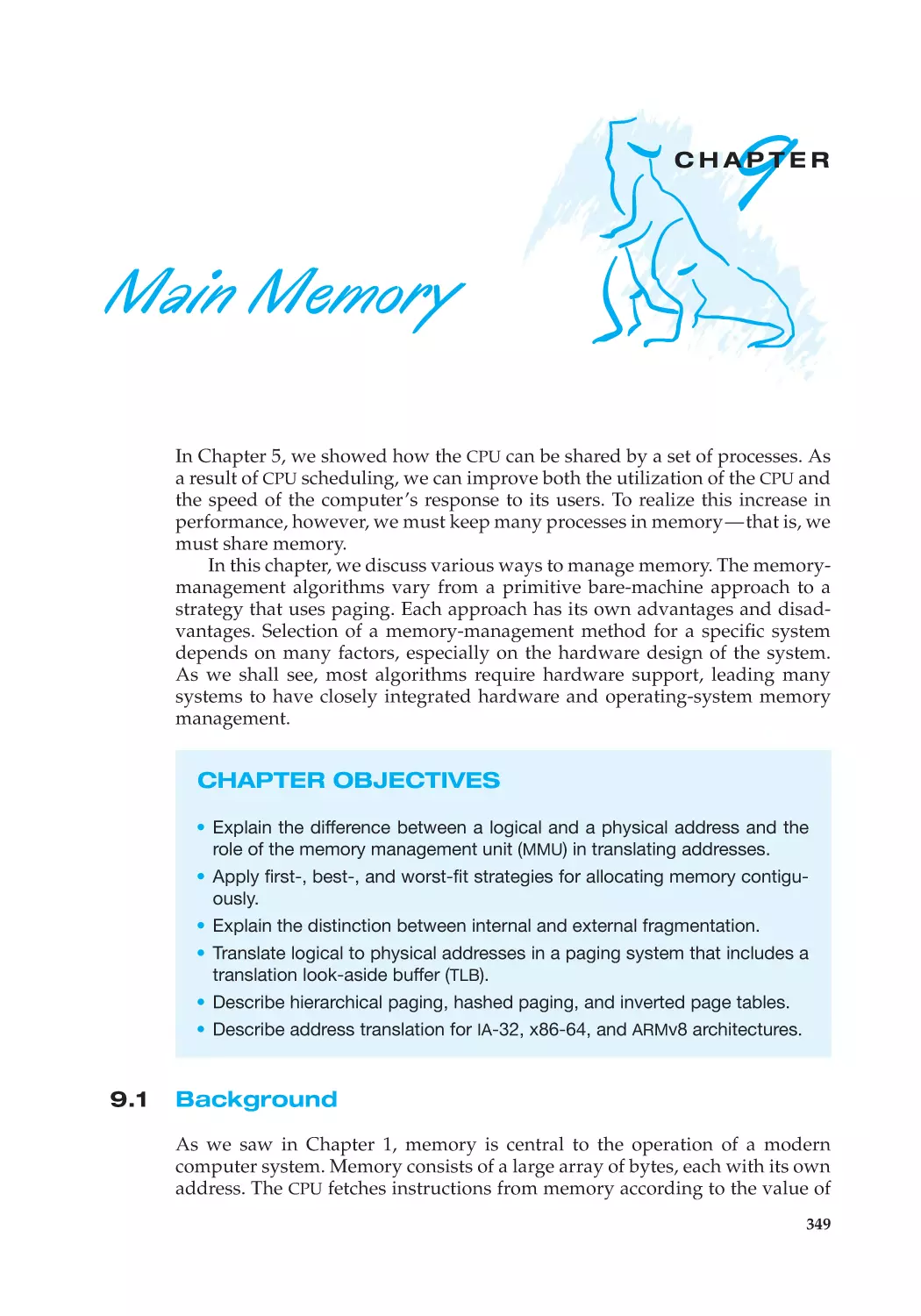 Chapter 9 Main Memory
9.1 Background