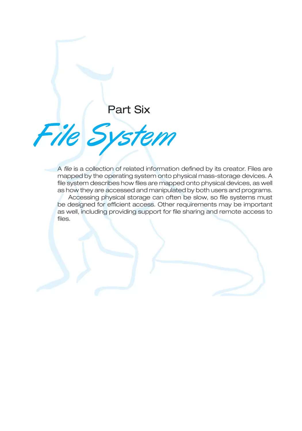 PART SIX FILE SYSTEM