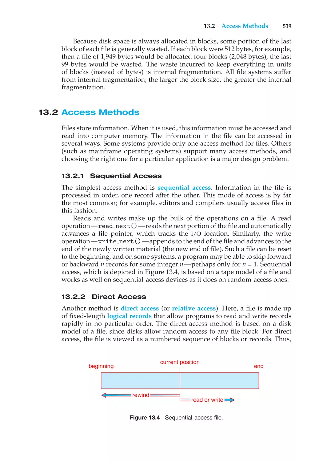 13.2 Access Methods
13.2.1 Sequential Access
13.2.2 Direct Access