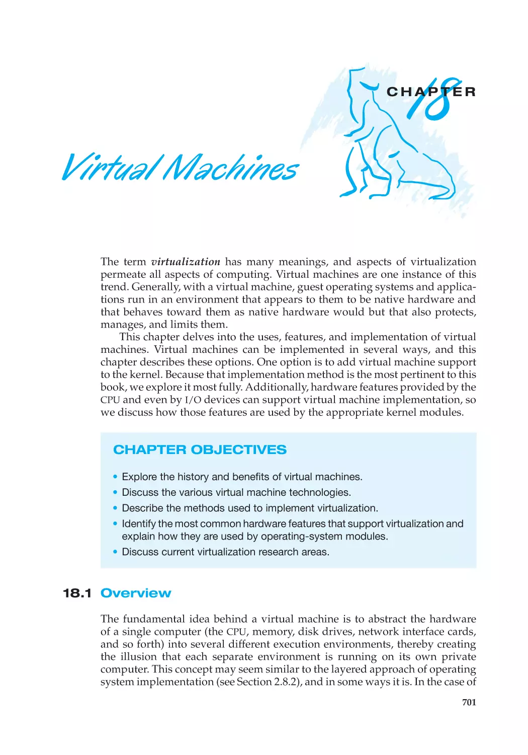 Chapter 18 Virtual Machines
18.1 Overview
