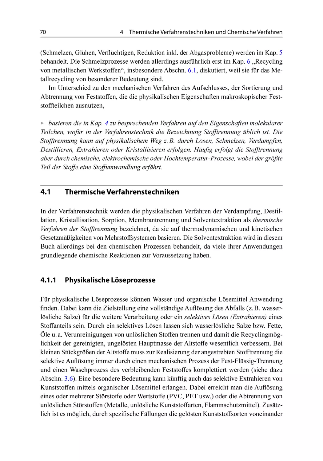 4.1 Thermische Verfahrenstechniken
4.1.1 Physikalische Löseprozesse