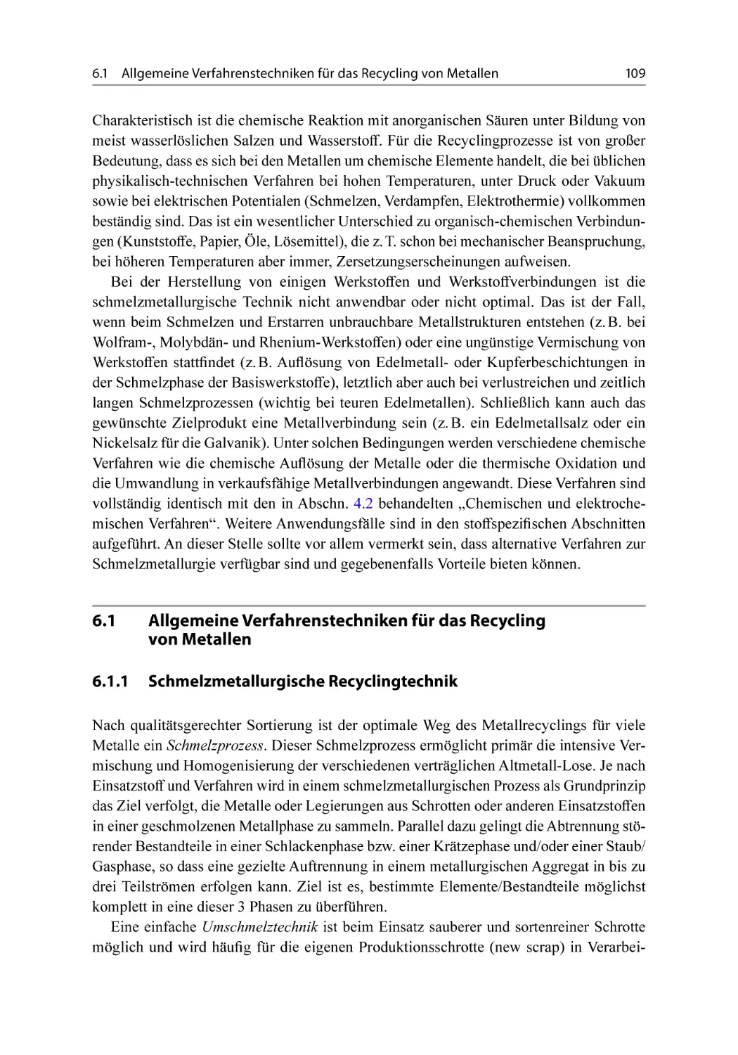 6.1 Allgemeine Verfahrenstechniken für das Recycling von Metallen
6.1.1 Schmelzmetallurgische Recyclingtechnik