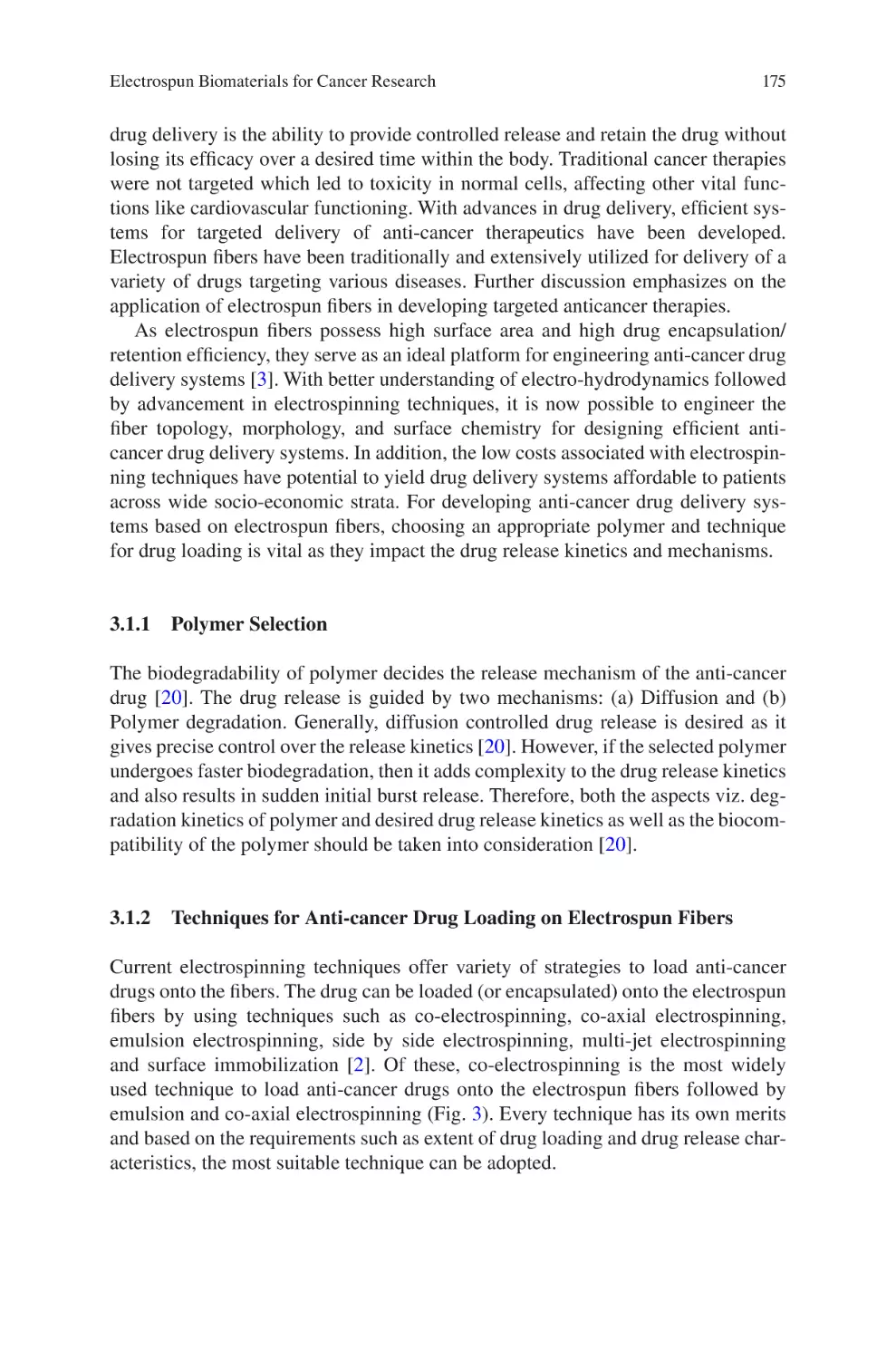 3.1.1 Polymer Selection
3.1.2 Techniques for Anti-cancer Drug Loading on Electrospun Fibers