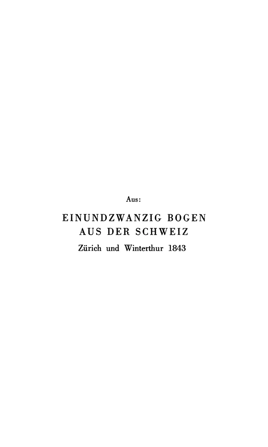 Aus: Einundzwanzig Bogen aus der Schweiz. Zürich und Winterthur 1843