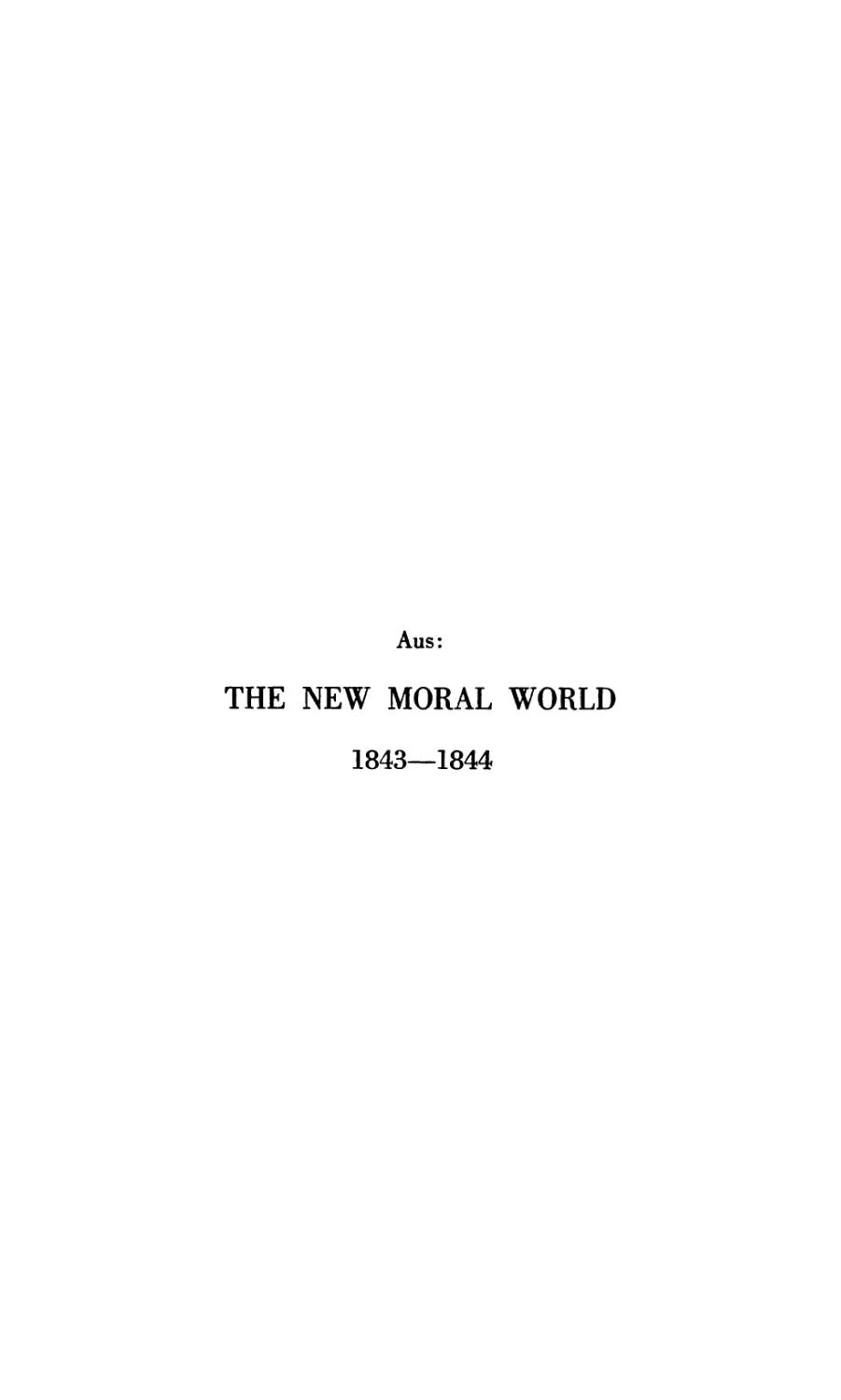 Aus: The New Moral World. 1843—1844