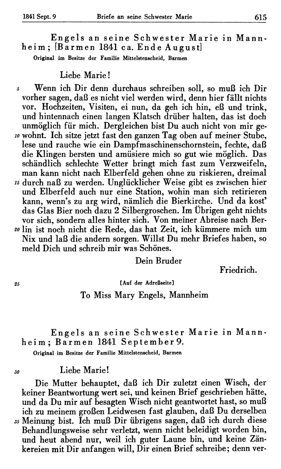Engels an seine Schwester Marie in Mannheim; [Barmen 1841 ca. Ende August]
Engels an seine Schwester Marie in Mannheim; Barmen 1841 September 9