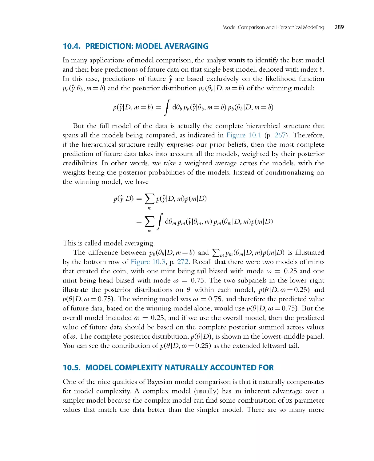 Prediction: Model Averaging
Model Complexity Naturally Accounted for