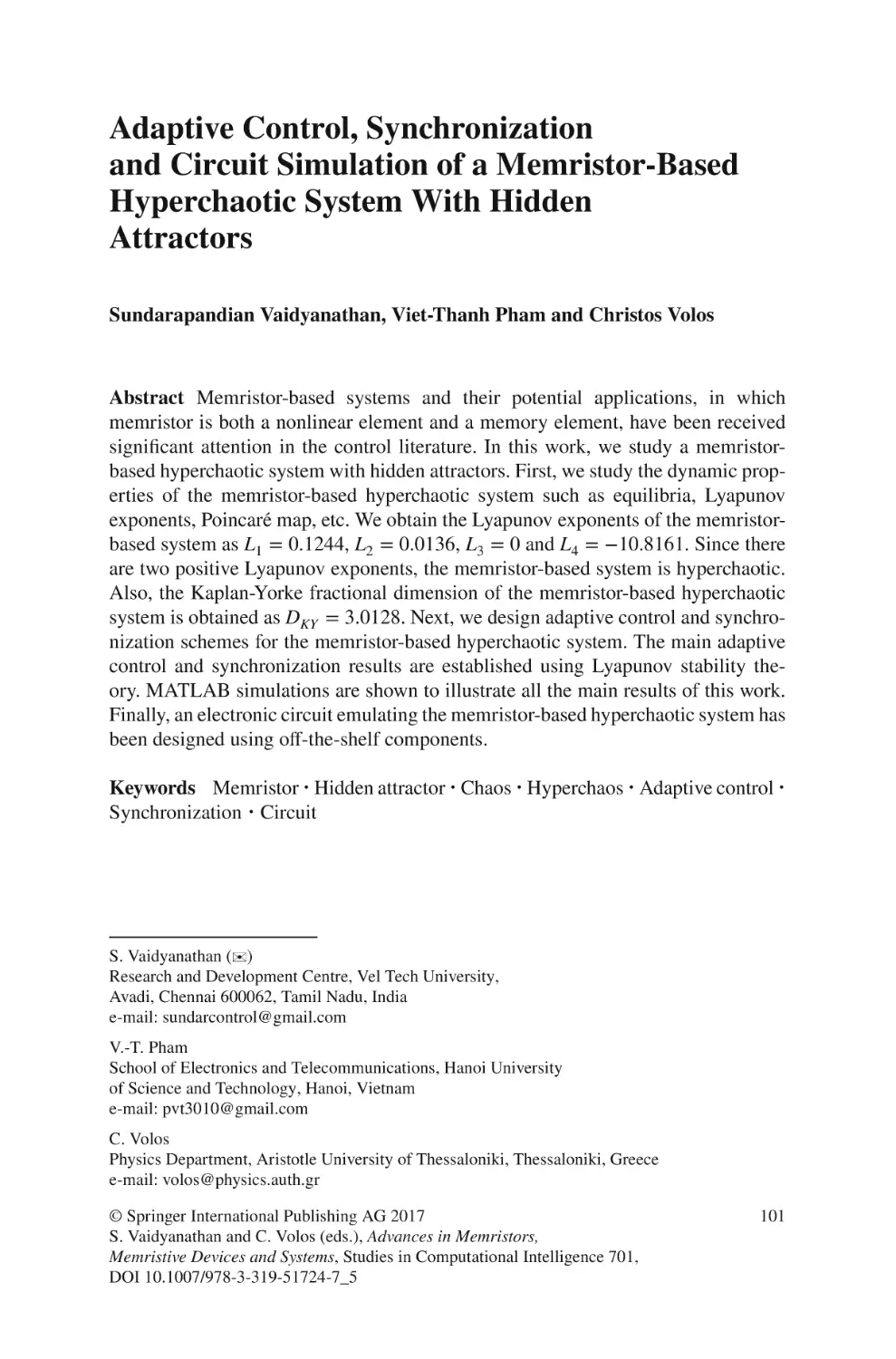 Adaptive Control, Synchronization  and Circuit Simulation of a Memristor-Based Hyperchaotic System With Hidden Attractors