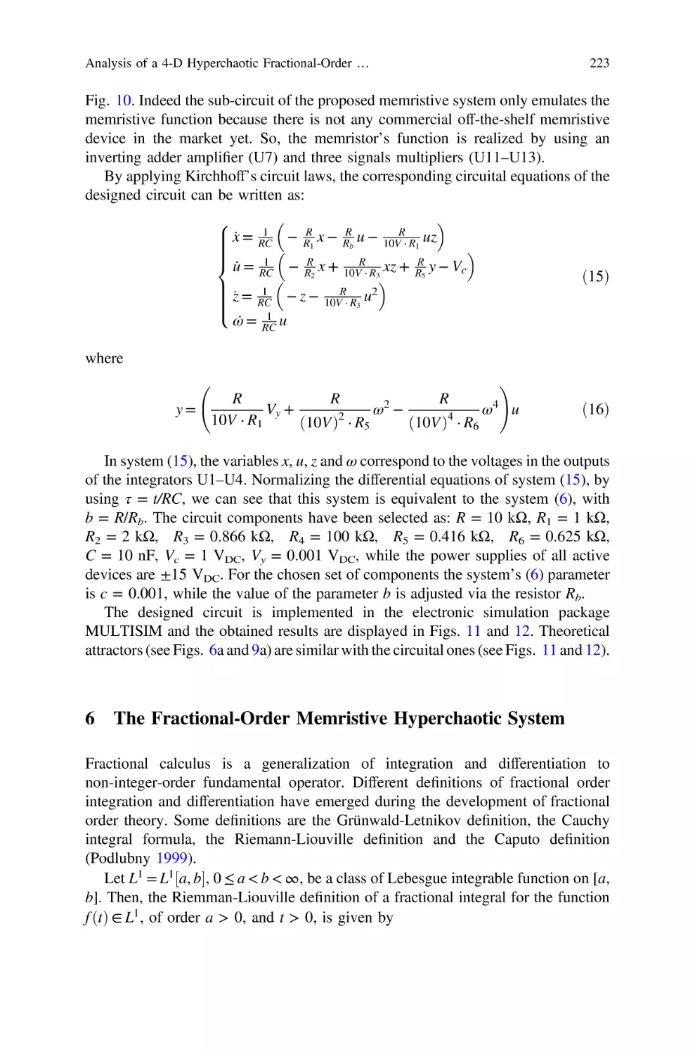 6 The Fractional-Order Memristive Hyperchaotic System