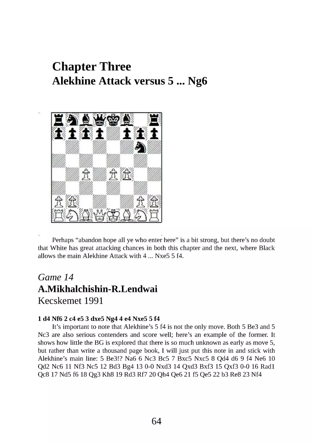 3 Alekhine Attack vs. 5 ... Ng6