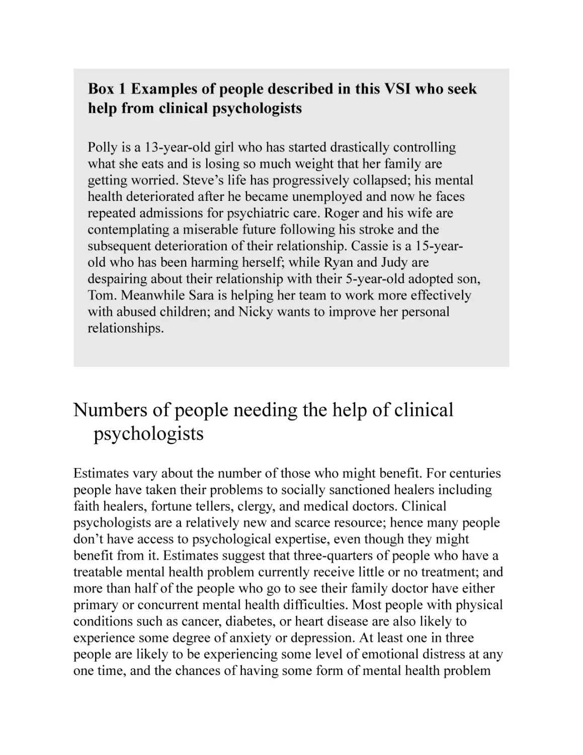 Numbers of people needing the help of clinical psychologists