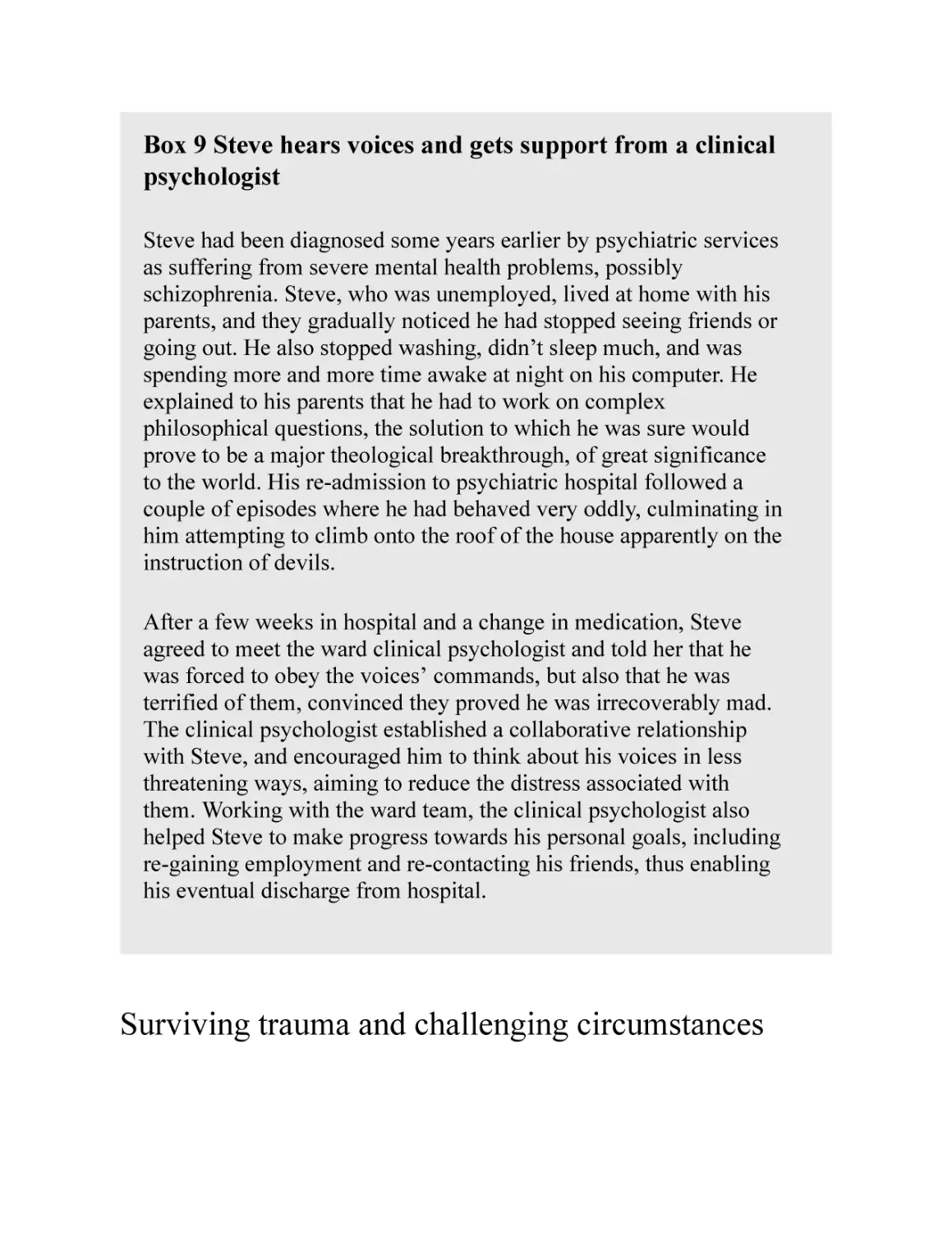 Surviving trauma and challenging circumstances