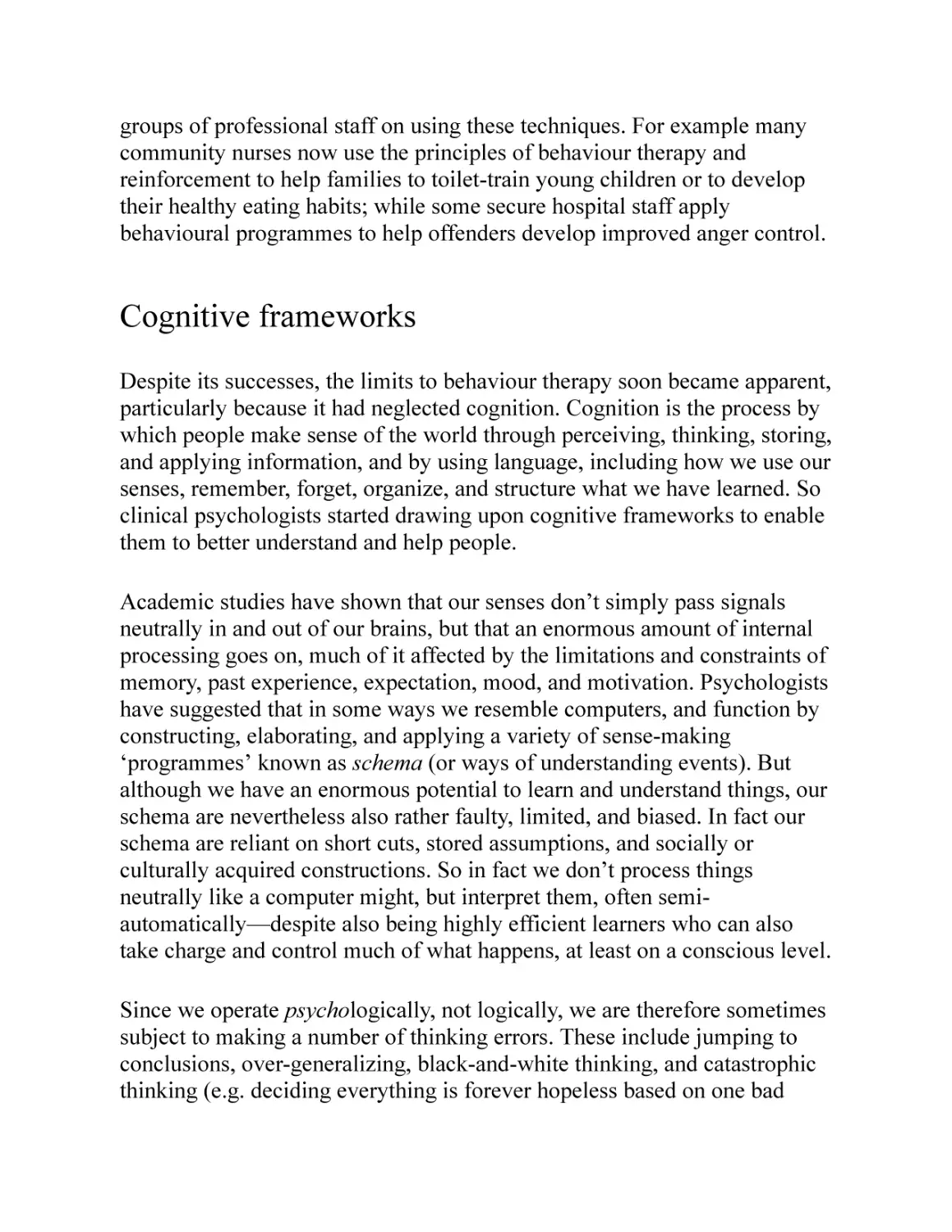 Cognitive frameworks