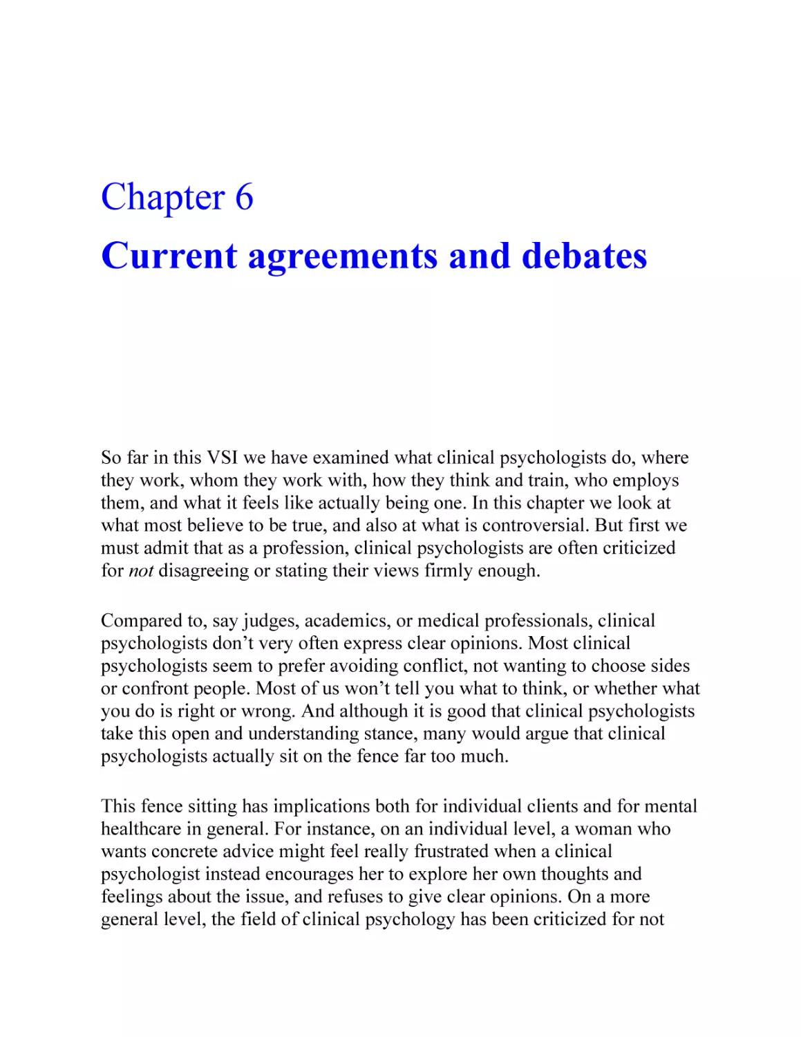 6 Current agreements and debates