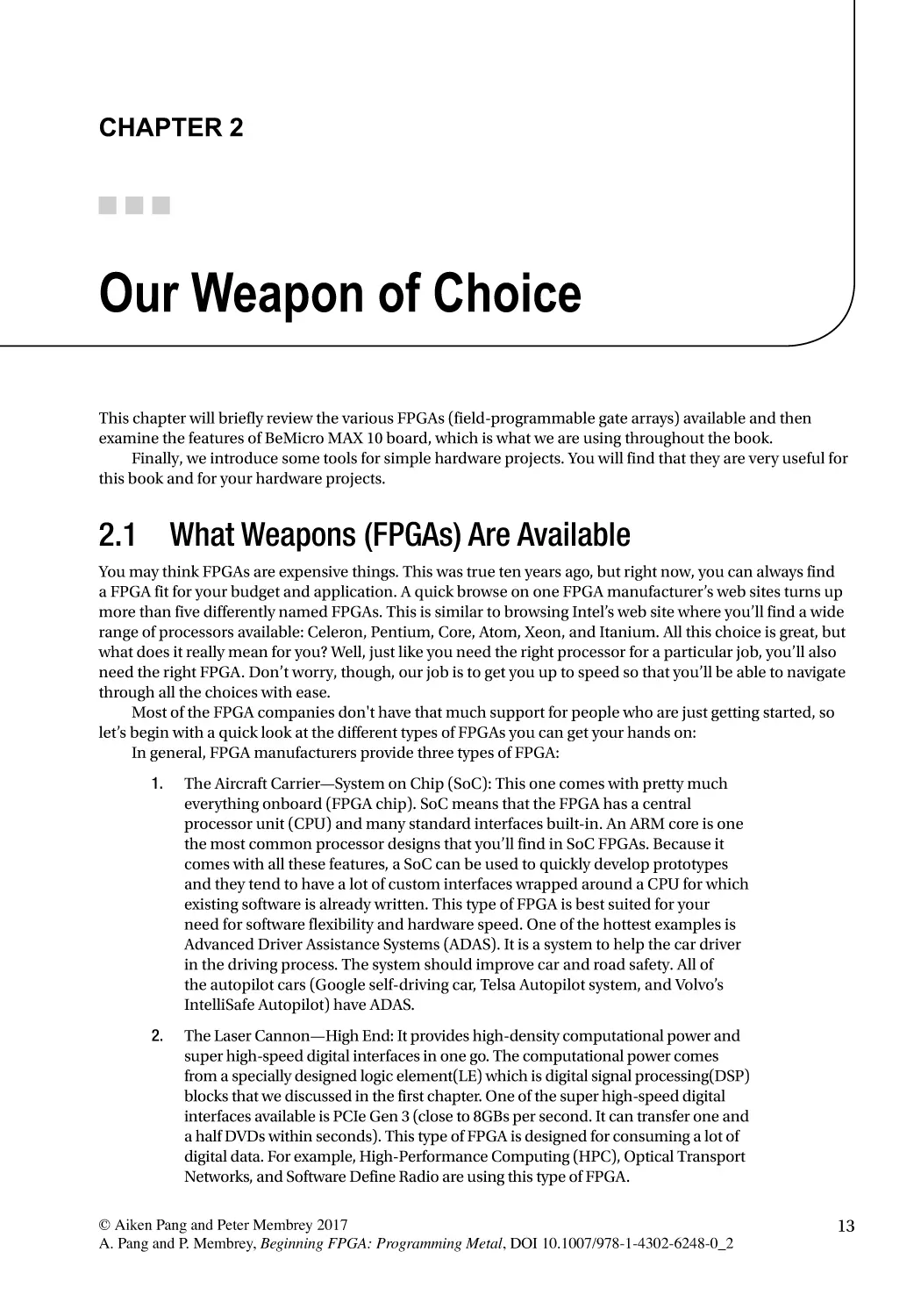 Chapter 2
2.1 What Weapons (FPGAs) Are Available