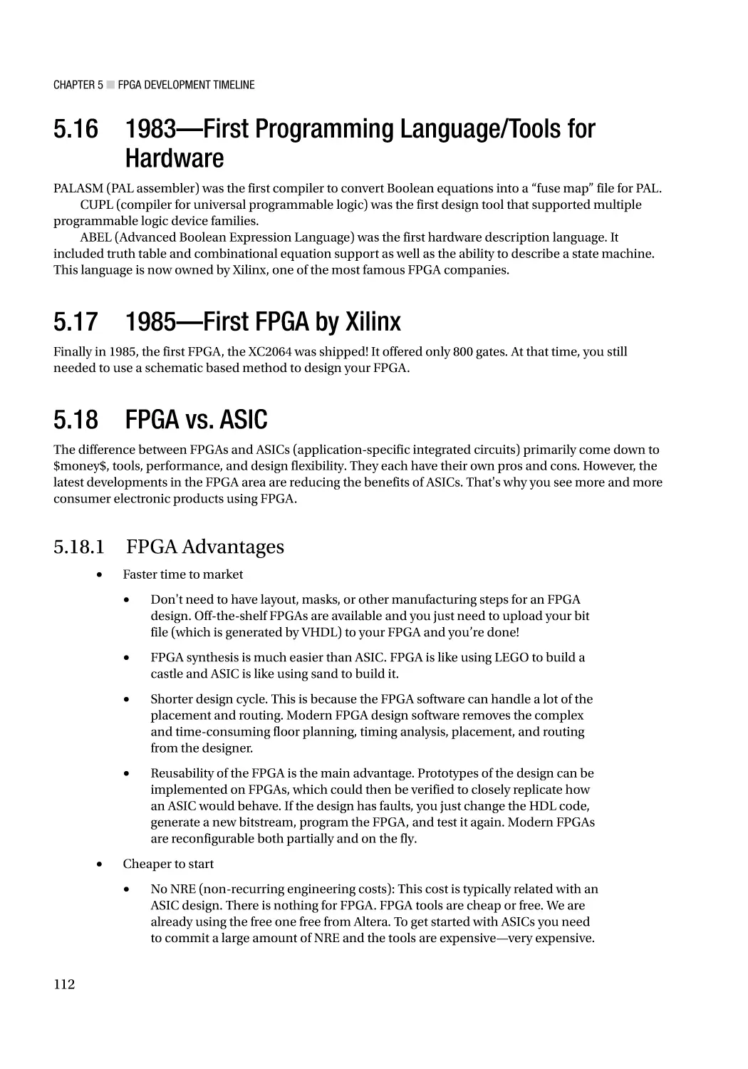 5.16 1983—First Programming Language/Tools for Hardware
5.17 1985—First FPGA by Xilinx
5.18 FPGA vs. ASIC
5.18.1 FPGA Advantages