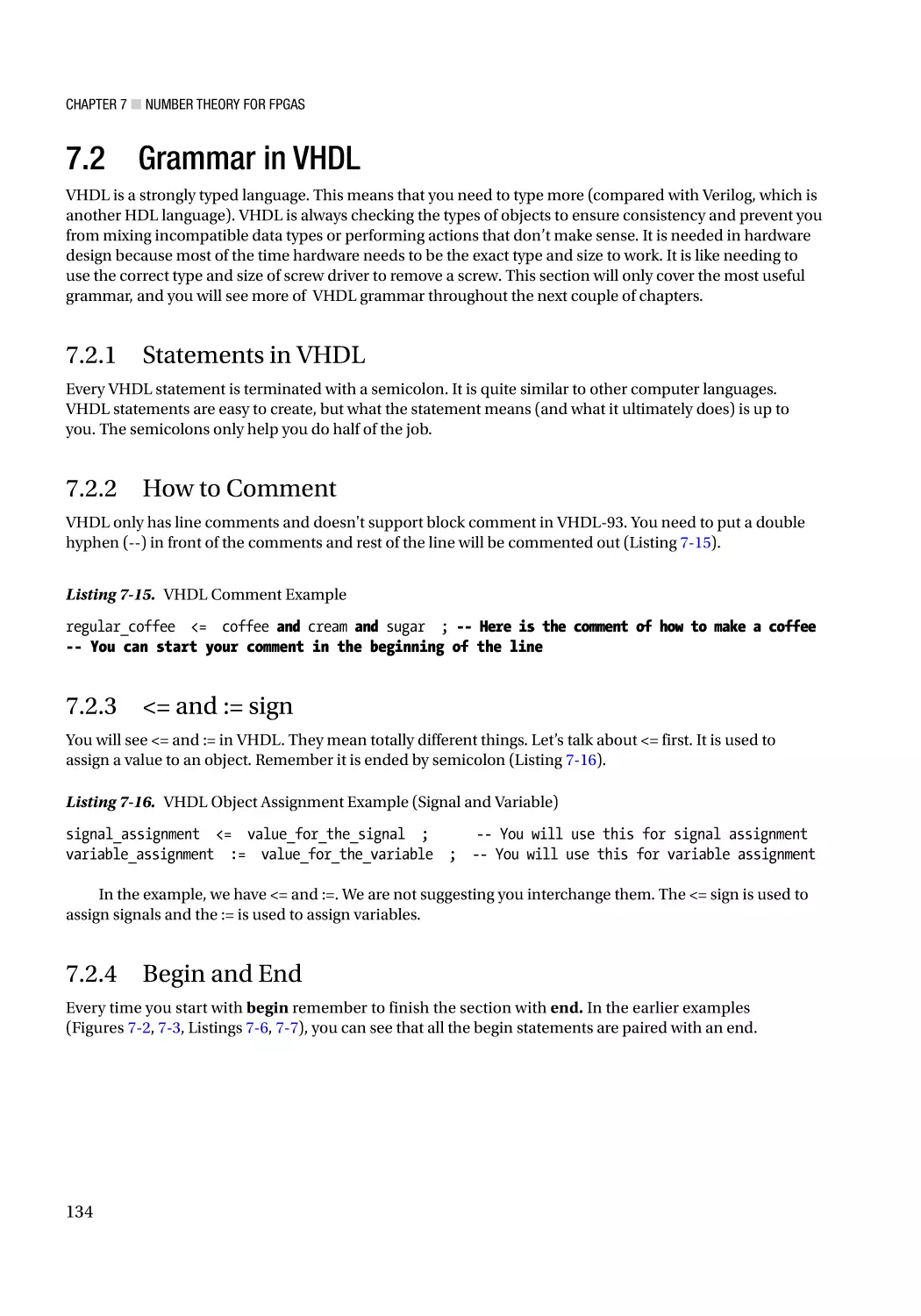 7.2 Grammar in VHDL
7.2.1 Statements in VHDL
7.2.2 How to Comment
7.2.3 <= and
7.2.4 Begin and End