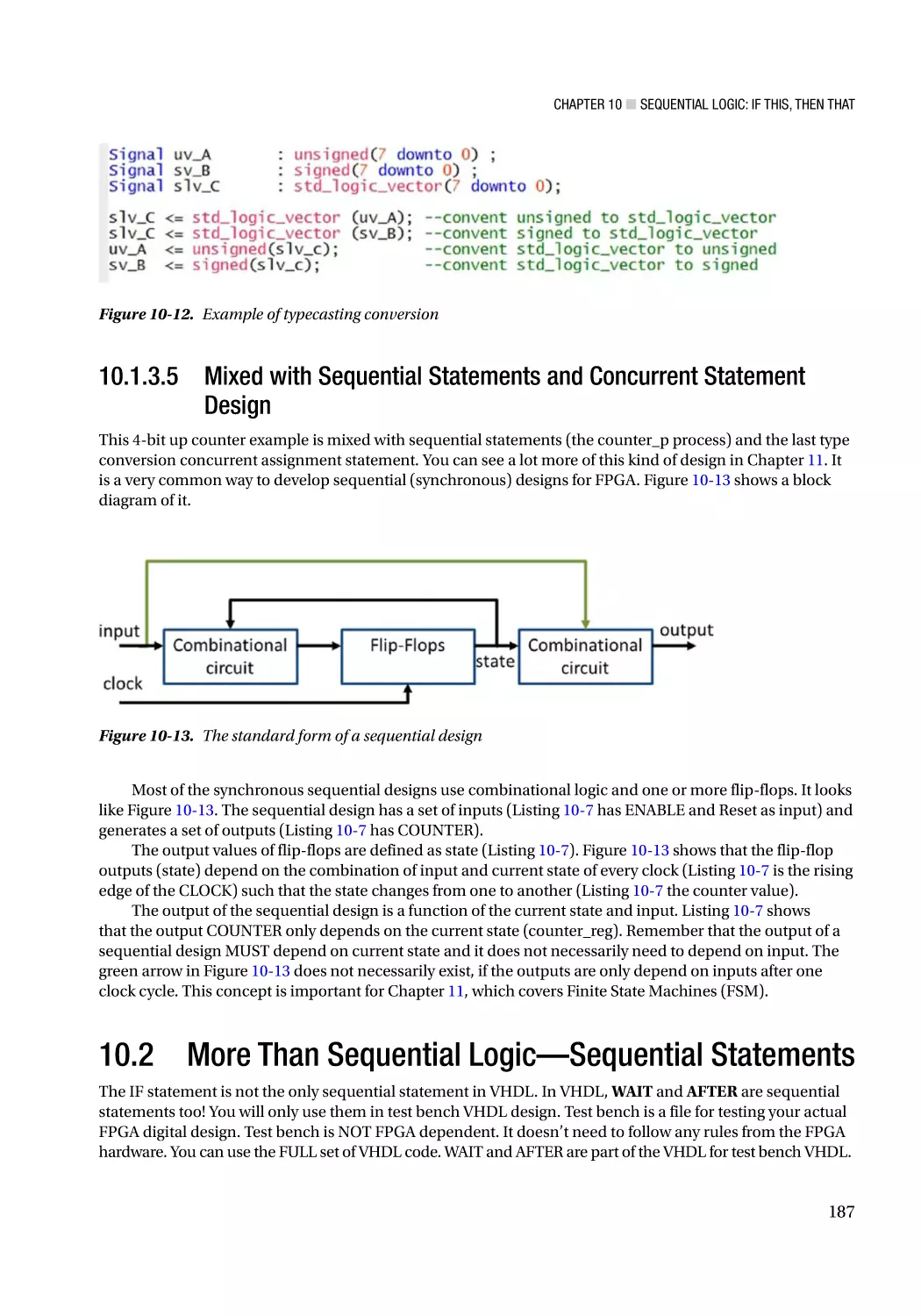10.1.3.5 Mixed with Sequential Statements and Concurrent Statement Design
10.2 More Than Sequential Logic—Sequential Statements