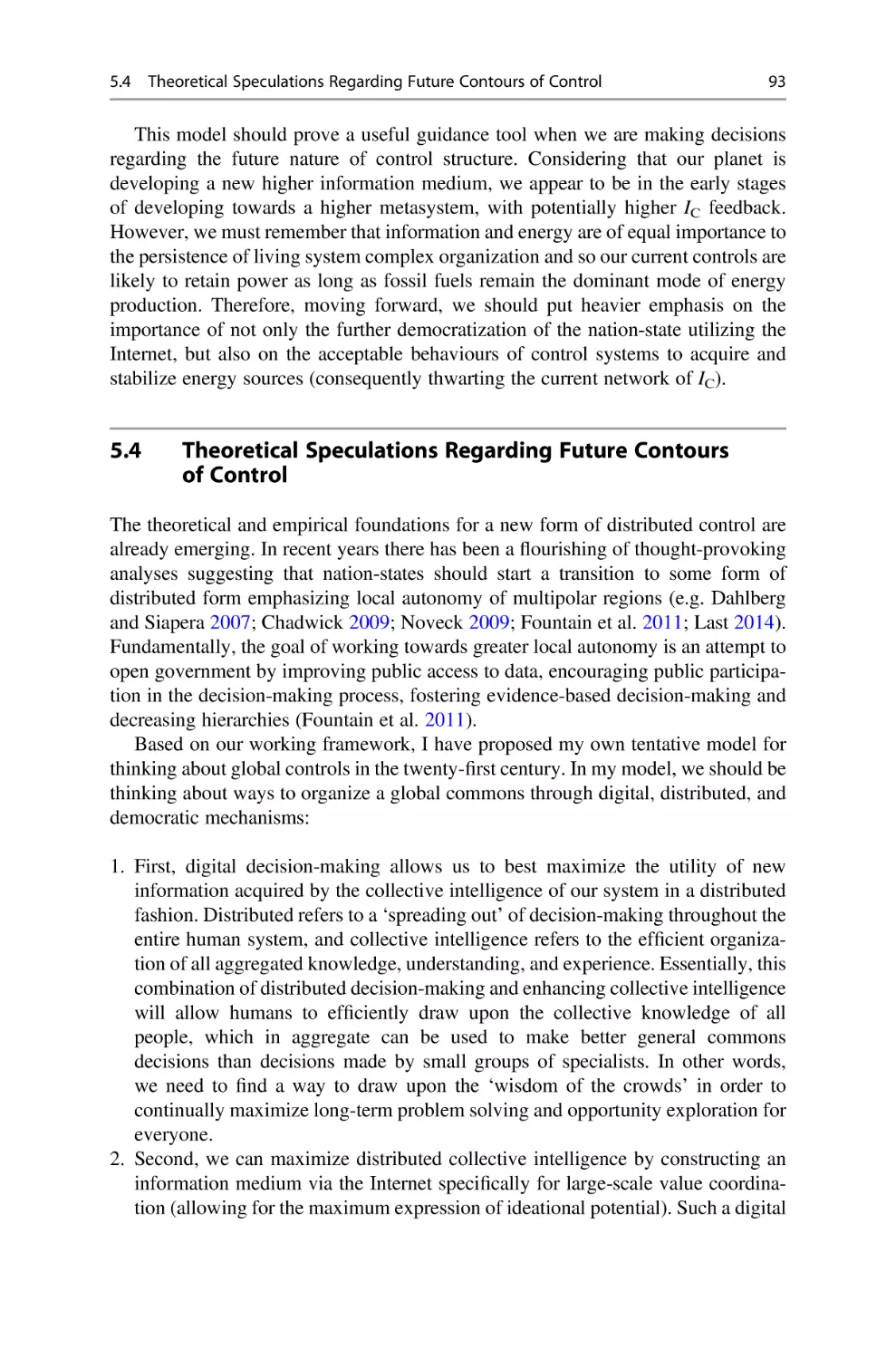 5.4 Theoretical Speculations Regarding Future Contours of Control