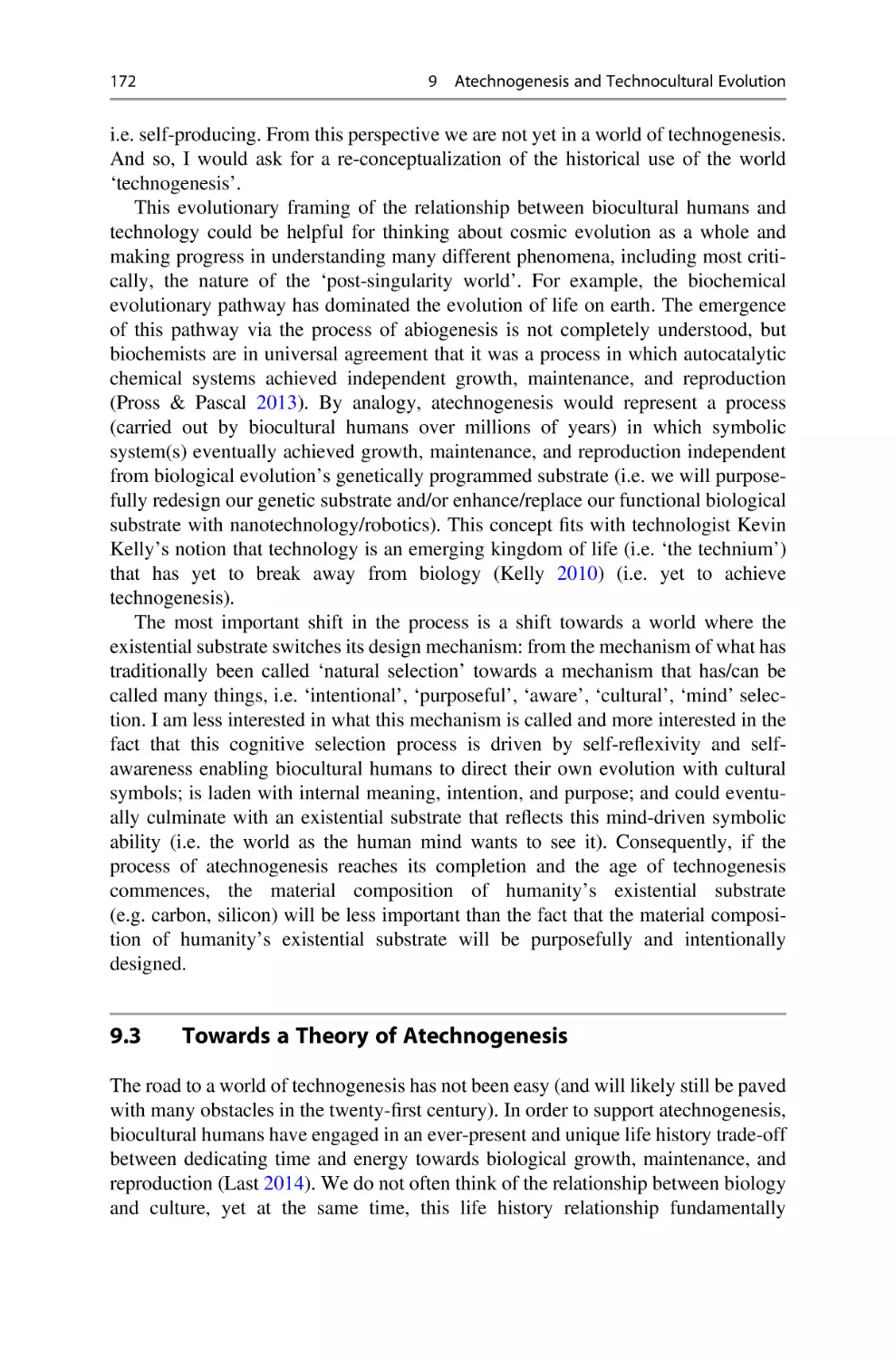 9.3 Towards a Theory of Atechnogenesis