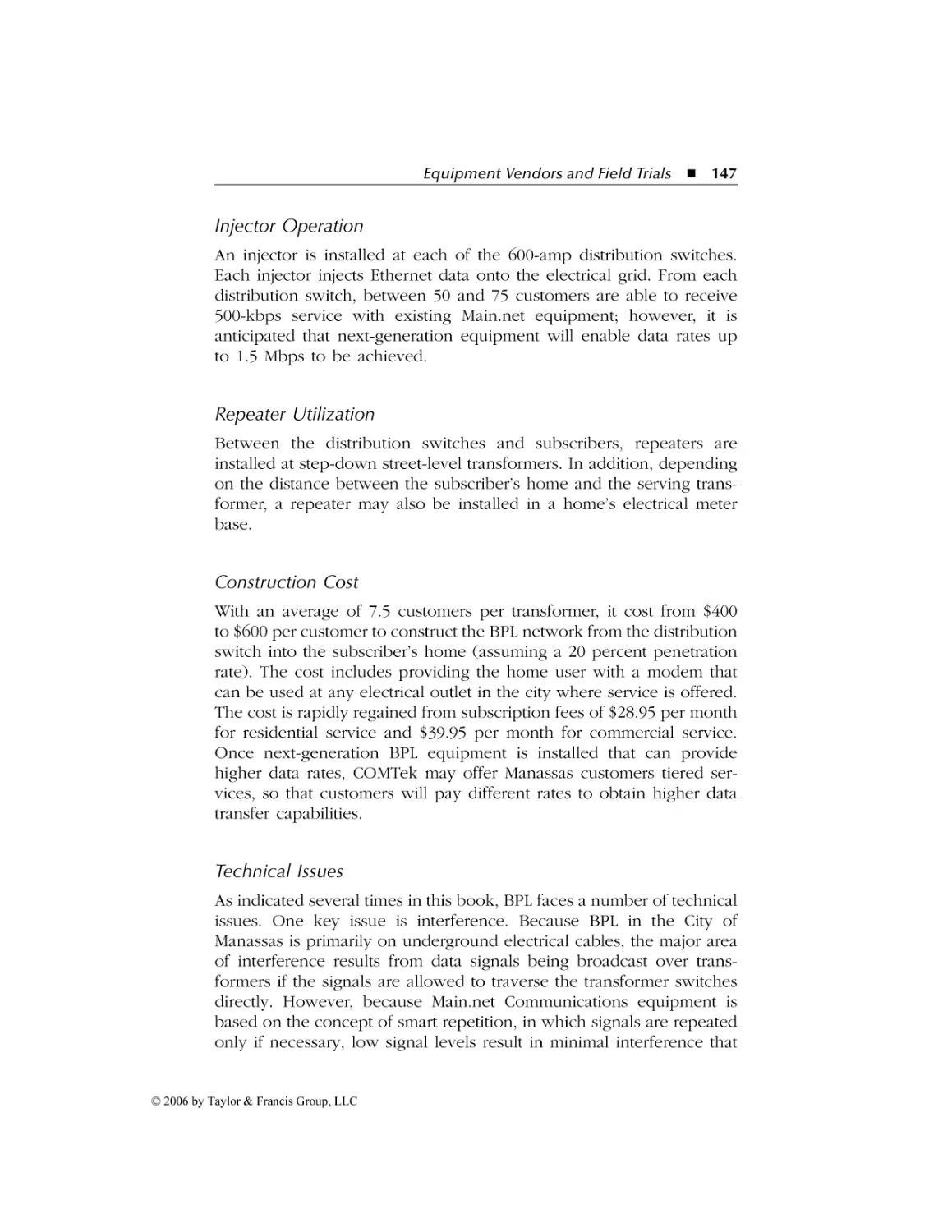 Injector Operation
Repeater Utilization
Construction Cost
Technical Issues