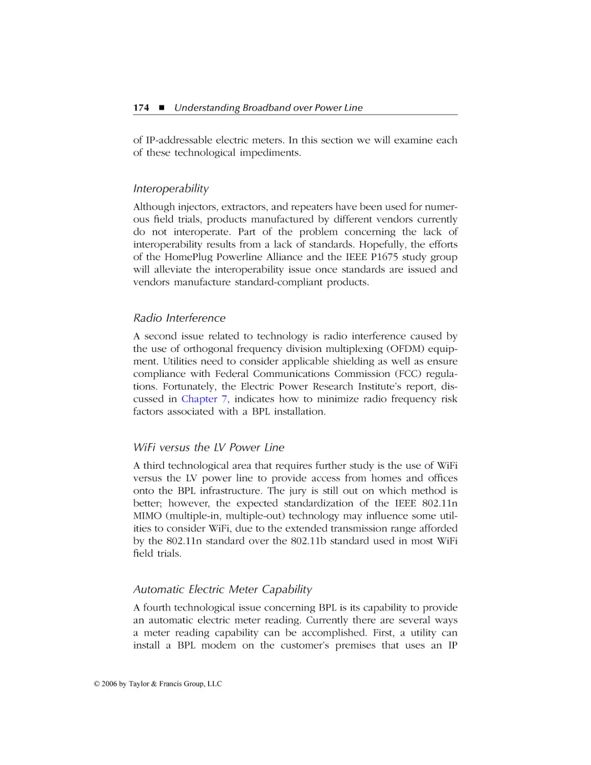 Interoperability
Radio Interference
WiFi versus the LV Power Line
Automatic Electric Meter Capability