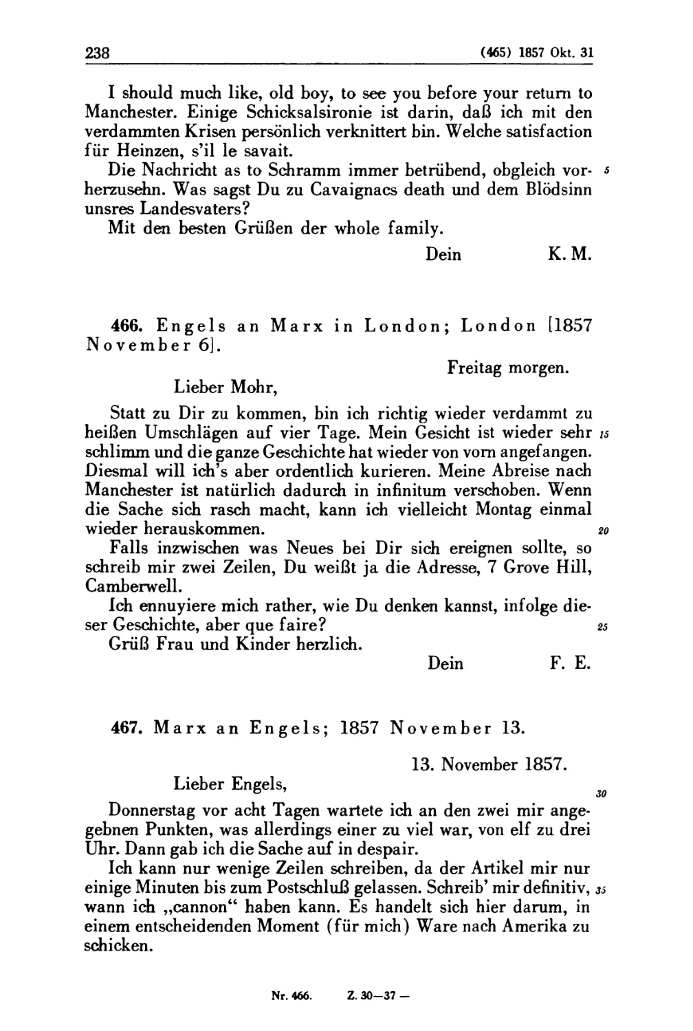 466. Engels an Marx in London; London [1857 November 6]
467. Marx an Engels; 1857 November 13