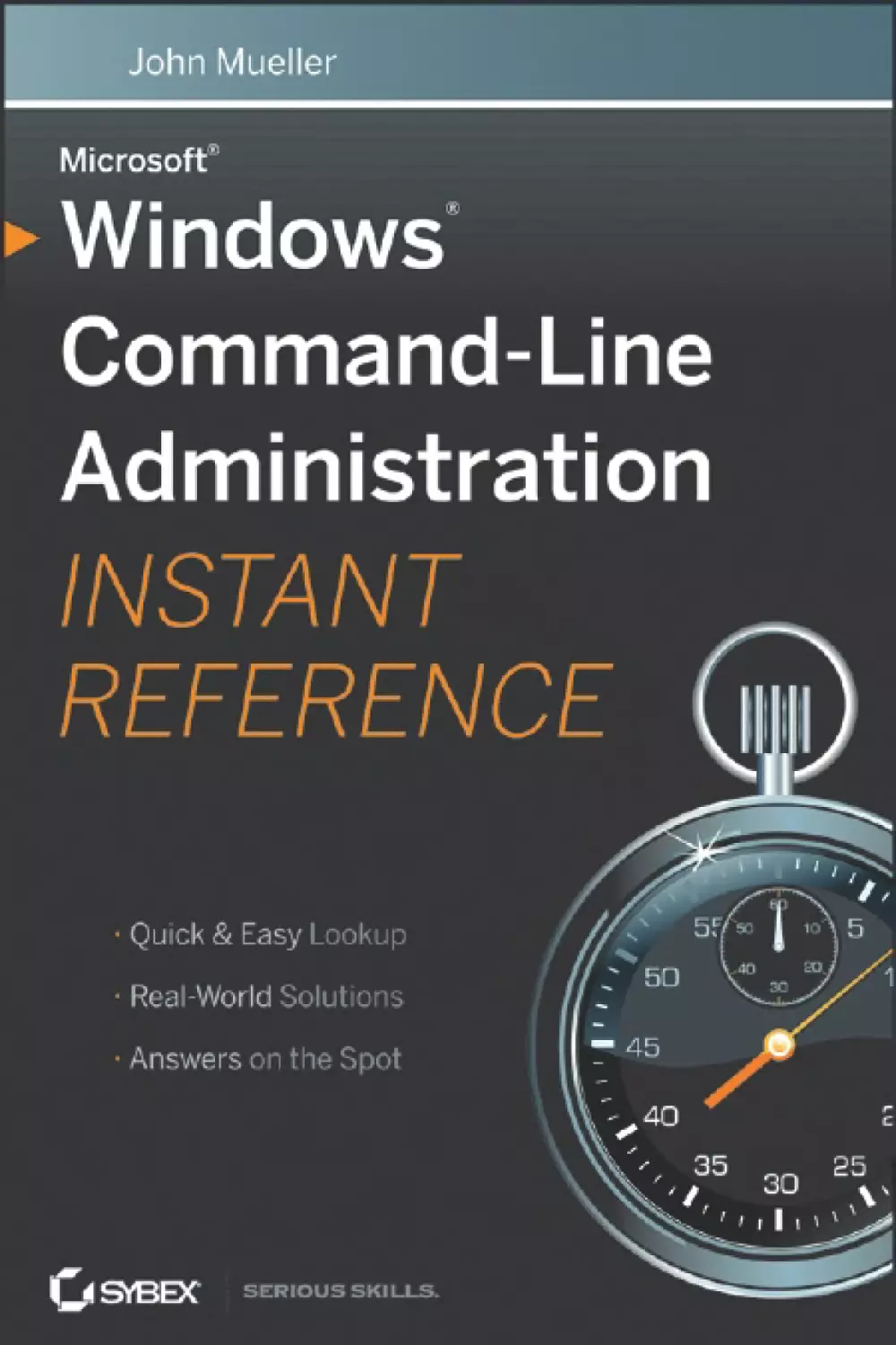 Microsoft Windows Command-Line Administration Instant Reference