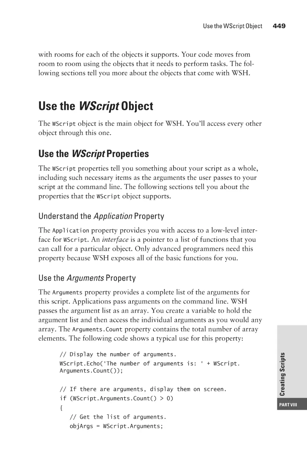 Use the WScript Object