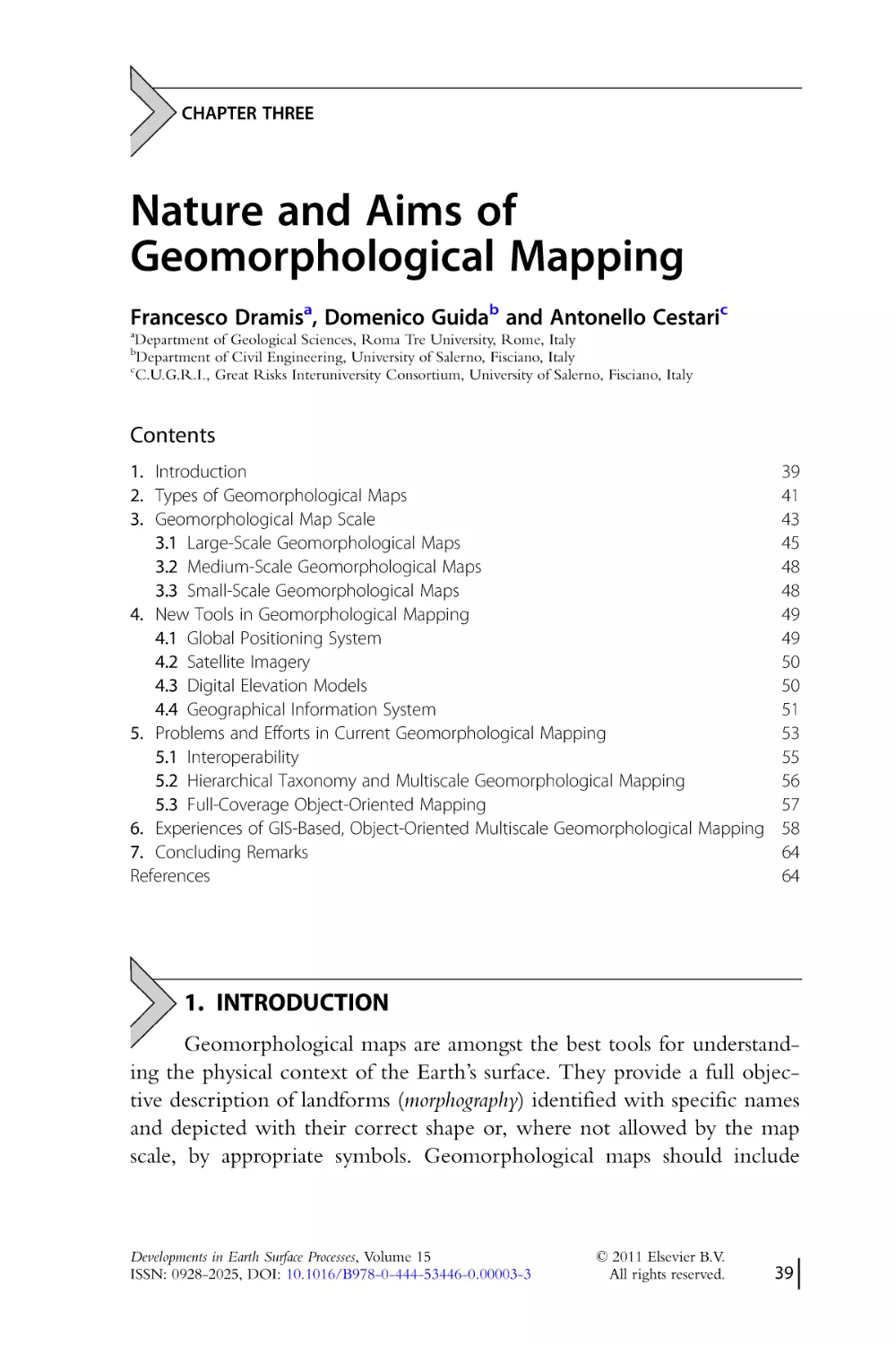 CHAPTER THREE.
Nature and Aims of
Geomorphological Mapping
1. Introduction
