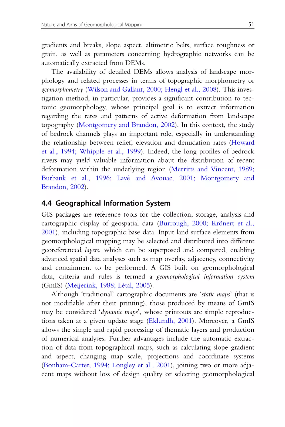 4.4 Geographical Information System