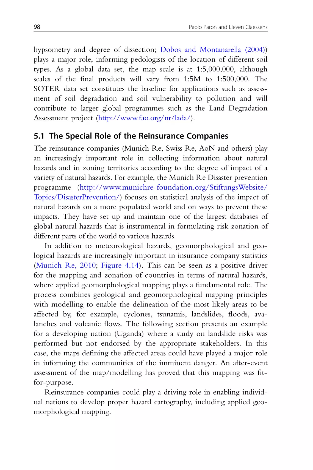 5.1 The Special Role of the Reinsurance Companies