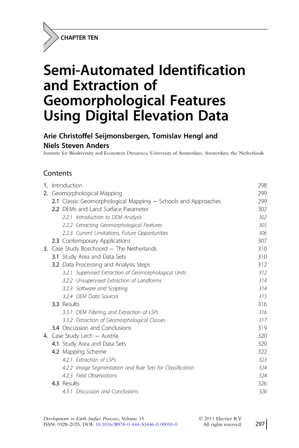 CHAPTER TEN.
Semi-Automated Identification
and Extraction of
Geomorphological Features
Using Digital Elevation Data