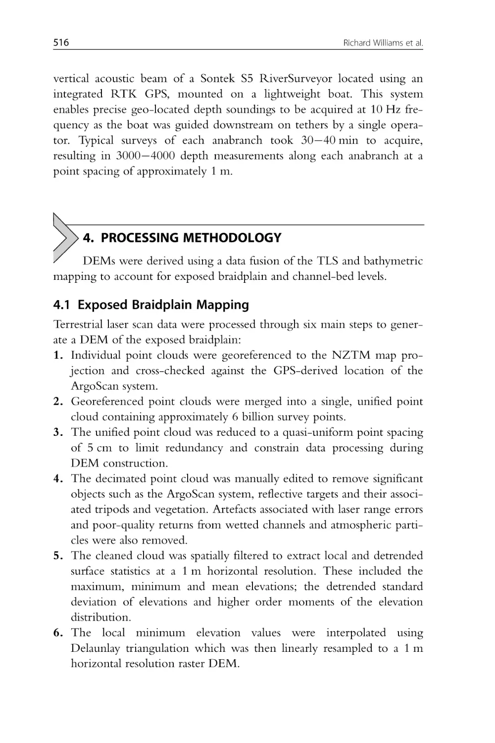 4. Processing Methodology
4.1 Exposed Braidplain Mapping