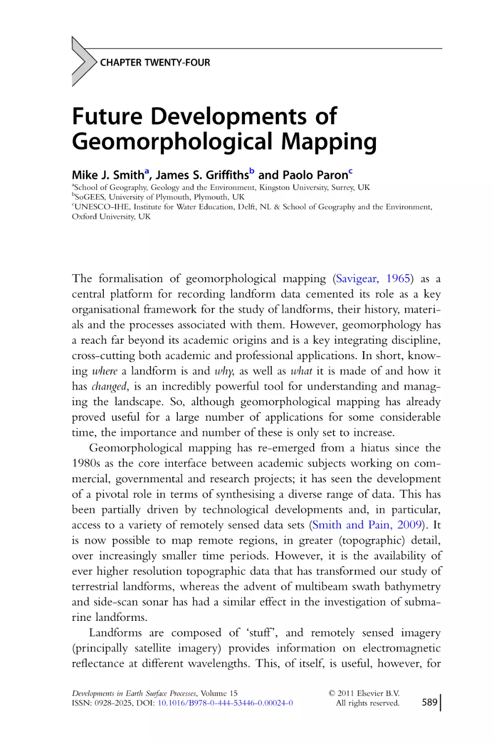 CHAPTER TWENTY-FOUR.
Future Developments of
Geomorphological Mapping