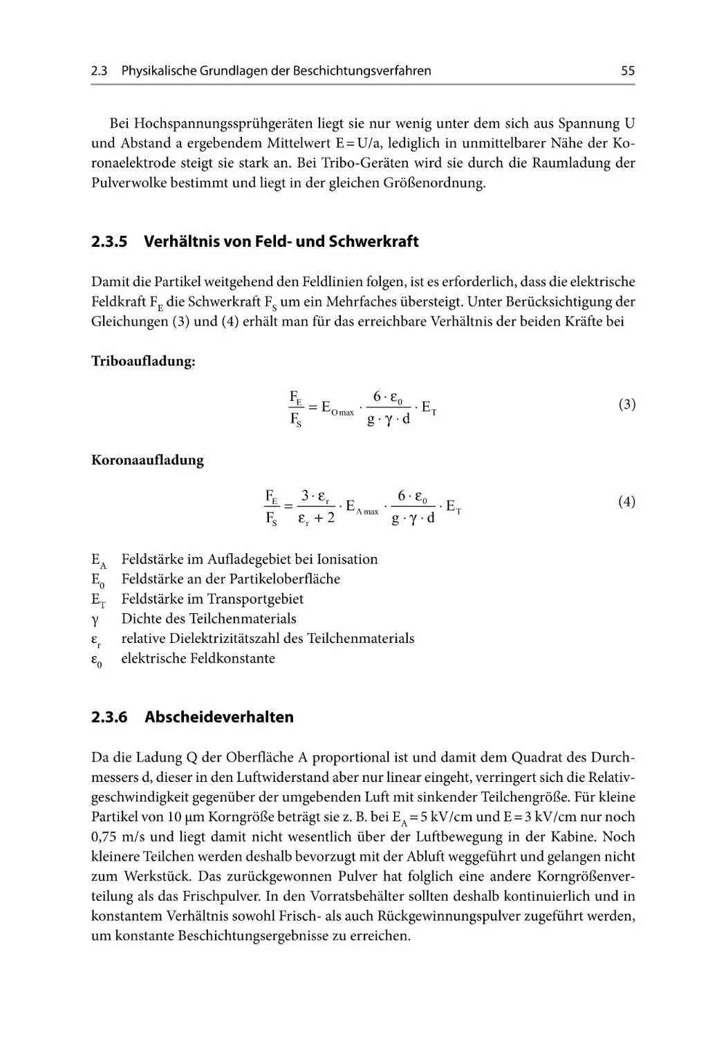 2.3.5 Verhältnis von Feld- und Schwerkraft
2.3.6 Abscheideverhalten